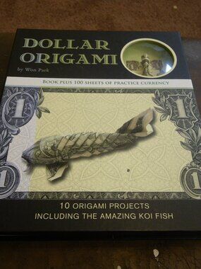 Dollar Origami by Won Park 10 Projects Book +100 Sheets of Practice Currency